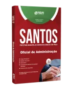 Apostila Prefeitura de Santos - SP - Oficial de Administração - Nova Concursos