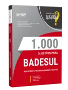 Produto Livro 1000 Questões Gabaritadas para BADESUL - Assistente Técnico Administrativo - Nova Concursos
