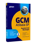 Apostila GCM - Atibaia - SP - Guarda Civil Municipal - Nova Concursos