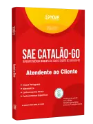 Apostila SAE Catalão - GO - Atendente ao Cliente - Nova Concursos