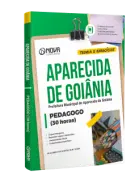 Apostila Prefeitura de Aparecida de Goiânia - GO - Pedagogo - Nova Concursos
