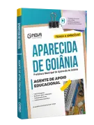 Apostila Prefeitura de Aparecida de Goiânia - GO - Agente de Apoio Educacional - Nova Concursos