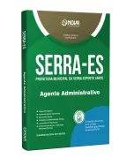 Apostila Prefeitura de Serra - ES - Agente Administrativo - Nova Concursos