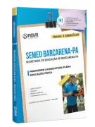 Apostila SEMED Barcarena-PA 2026 - Professor Licenciatura Plena - Educação Física - Nova Concursos