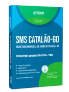 Apostila SMS Catalão-GO 2026 - Executor Administrativo FMS - Nova Concursos