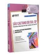 Apostila Prefeitura de São Caetano do Sul - SP - Auxiliar de Primeira Infância - Nova Concursos