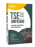 Apostila TSE Unificado Analista Judiciário - Área: Judiciária - Nova Concursos