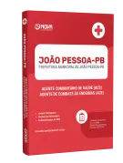 Apostila Prefeitura de João Pessoa - PB - Agente Comunitário de Saúde (ACS) e Agente de Combate às Endemias - Nova Concursos