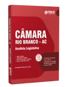 Apostila Câmara de Rio Branco-AC 2026 - Analista Legislativo - Nova Concursos