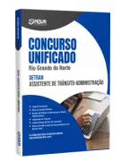 Apostila Unificado RN 2026 - DETRAN - Assistente de Trânsito - Administração - Nova Concursos
