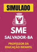 Produto Simulado - SME Salvador - Professor da Educação Infantil ao 5º Ano - Nova Concursos