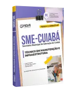 Apostila SME Cuiabá - Técnico em Manutenção e Infraestrutura - Nova Concursos