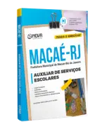 Apostila Prefeitura de Macaé - RJ - Auxiliar de Serviços Escolares - Nova Concursos