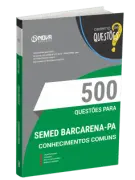 Produto Livro 500 Questões Gabaritadas para SEMED Barcarena-PA - Comum a Todos os Cargos - Nova Concursos