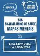 Produto Mapas Mentais SUS - Sistema Único de Saúde (Lei 8.142/1990 e Lei 8.080/1990) (PDF) - Nova Concursos
