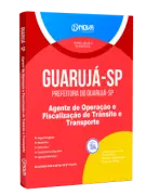 Apostila Prefeitura de Guarujá - SP - Agente de Operação e Fiscalização de Trânsito e Transporte - Nova Concursos