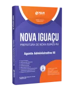 Apostila Prefeitura de Nova Iguaçu - RJ - Agente Administrativo III - Nova Concursos