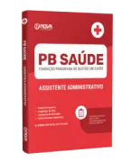 Apostila PB Saúde - Assistente Administrativo - Nova Concursos