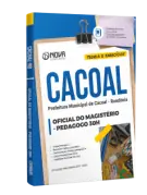 Apostila Prefeitura de Cacoal - RO - Oficial do Magistério - Pedagogo 30h - Nova Concursos