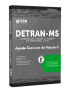 Apostila DETRAN-MS - Agente Condutor de Veículo II - Nova Concursos