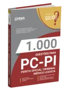 Produto Livro 1.000 Questões Gabaritadas para o PC PI - Perito Oficial Criminal - Médico Legista - Nova Concursos
