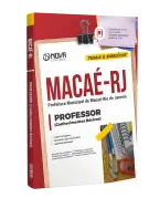 Apostila Prefeitura de Macaé - RJ - Professor (Conhecimentos Básicos) - Nova Concursos