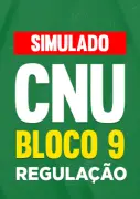Produto Simulado Concurso Nacional Unificado (CNU) - Bloco 9 - Intermediário - Regulação - Nova Concursos