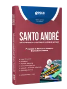 Apostila Prefeitura de Santo André - SP - Professor de Educação Infantil e Ensino Fundamental - Nova Concursos