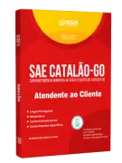 Apostila SAE Catalão - GO - Atendente ao Cliente - Nova Concursos