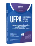 Apostila UFPA - Técnico-Administrativo em Educação - Assistente em Administração - Classe D - Nova Concursos