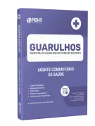 Apostila Prefeitura de Guarulhos - SP - Agente Comunitário de Saúde - Nova Concursos