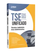 Apostila TSE Unificado - Técnico Judiciário - Área Administrativa - Nova Concursos