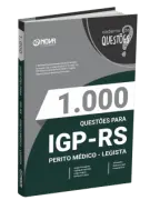 Produto Livro 1.000 Questões Gabaritadas para o IGP-RS - Perito Médico - Legista - Nova Concursos