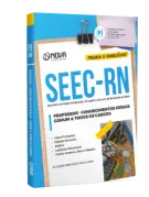 Apostila SEEC-RN - Comum a Todos os Cargos - Conhecimentos Gerais - Nova Concursos