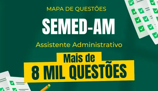 Produto Mapa de Questões Online - SEMED-AM - Técnico Municipal - Assistente de Administração - 8 Mil Questões - Nova Concursos