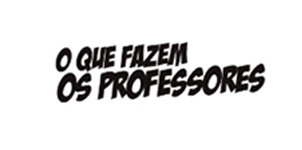 O que fazem os professores