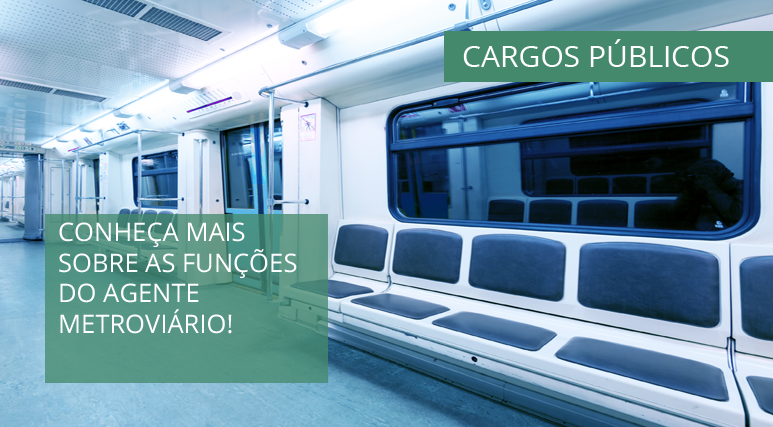 O que faz: Agente metroviário
