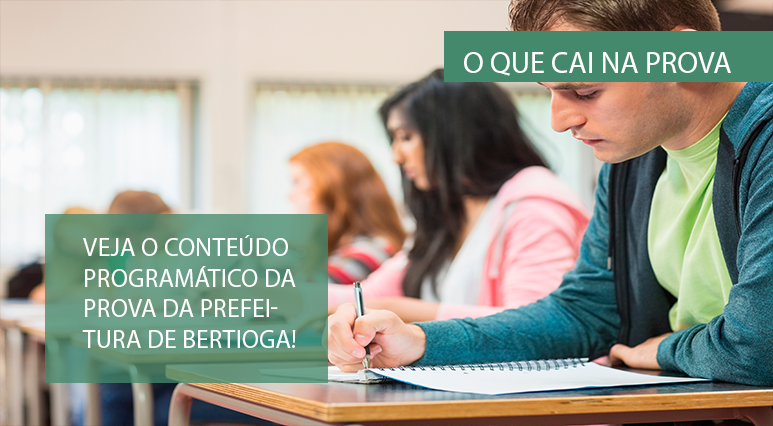 O que cai na prova: Prefeitura de Bertioga – SP