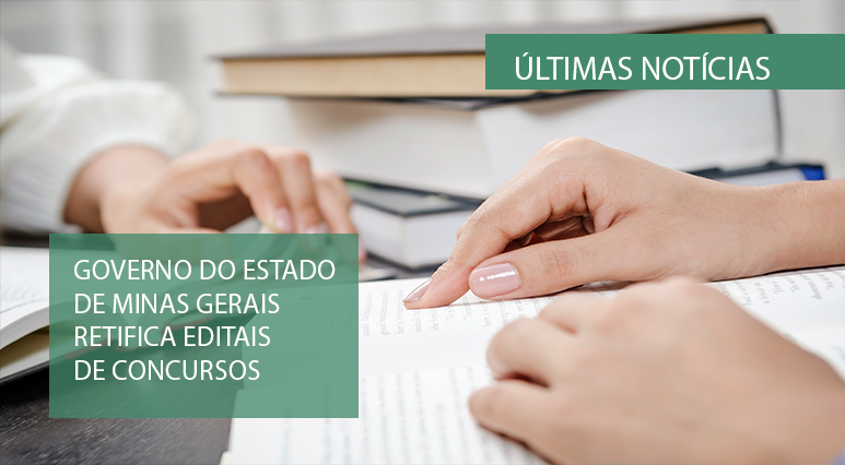 Governo do Estado de Minas Gerais retifica editais