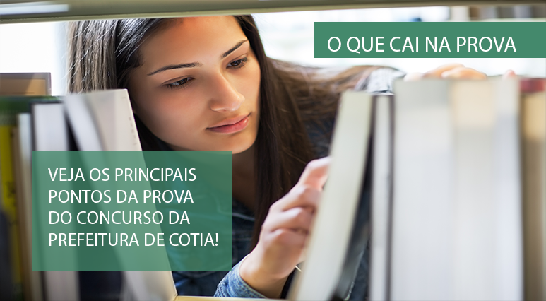 O que cai na prova: Prefeitura de Cotia 2015