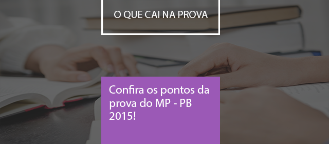 O que cai na prova: Ministério Público – PB