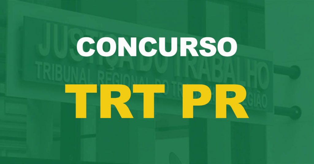 Concurso TRT PR: Divulgado o resultado final das provas. Confira!