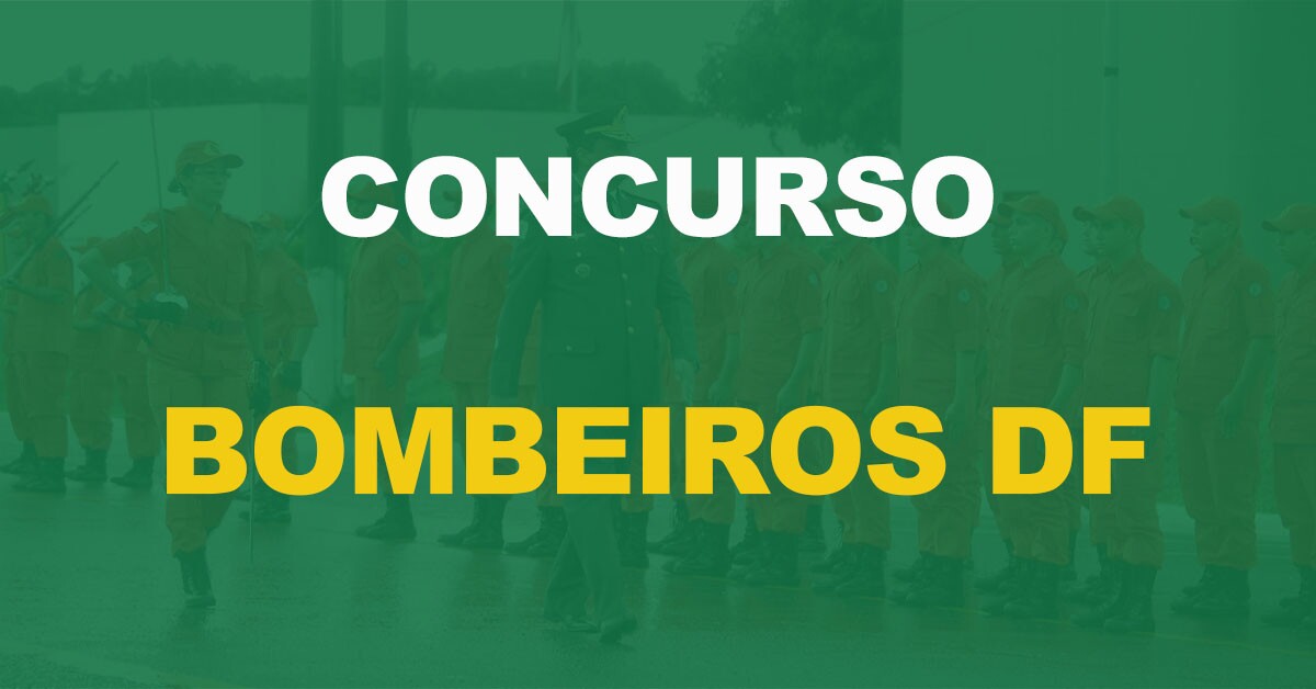 Concurso Bombeiros DF: Edital até dezembro. Estão previstas 356 vagas!