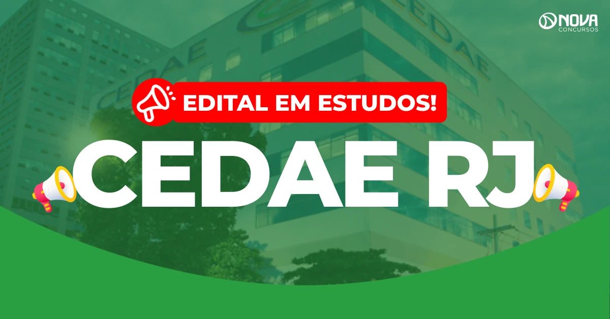 Concurso Cedae RJ: Novo edital em estudos!