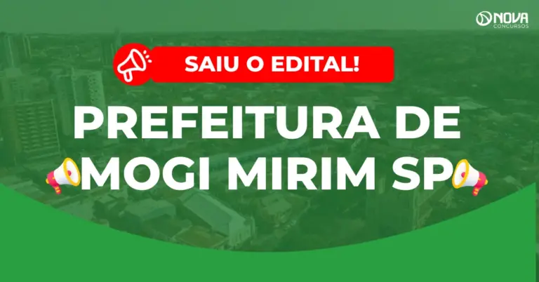 Concurso Prefeitura de Mogi Mirim SP: Publica edital; iniciais de até R$ 6,5mil!