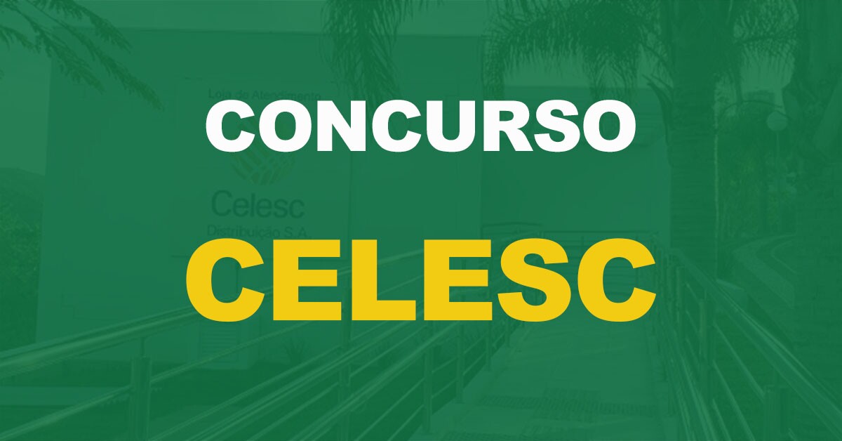 Concurso CELESC: Edital publicado com 66 vagas. Salário de até R$ 5,6 mil!