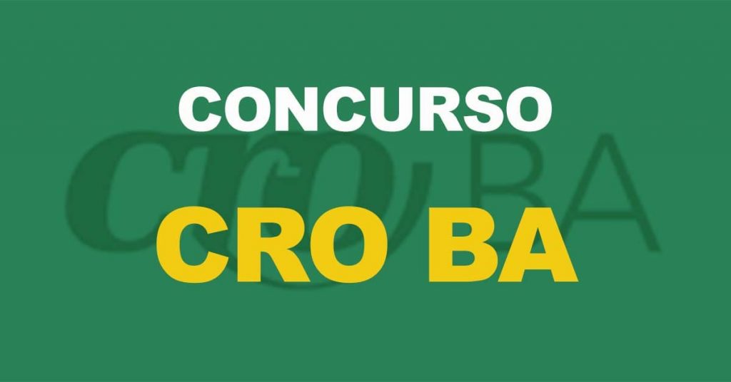 Concurso CRO BA: Banca definida. Confira os cargos do próximo edital!