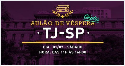 ⏱ Falta pouco para o Aulão de Véspera Concurso TJ SP! 1 TJ-SP