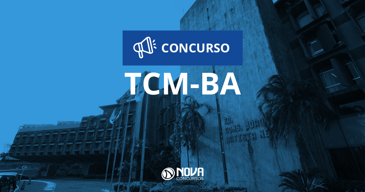 Concurso TCM BA já possui banca definida, edital deve sair em breve!