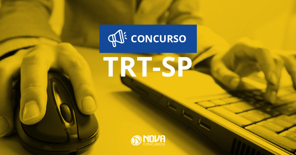 Concurso TRT-SP (2ª Região): Novo certame deve ser autorizado na próxima segunda (13/11)!